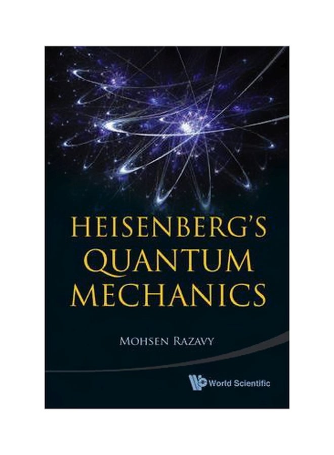 Heisenberg's Quantum Mechanics Paperback English by Mohsen Razavy - 30 March 2011