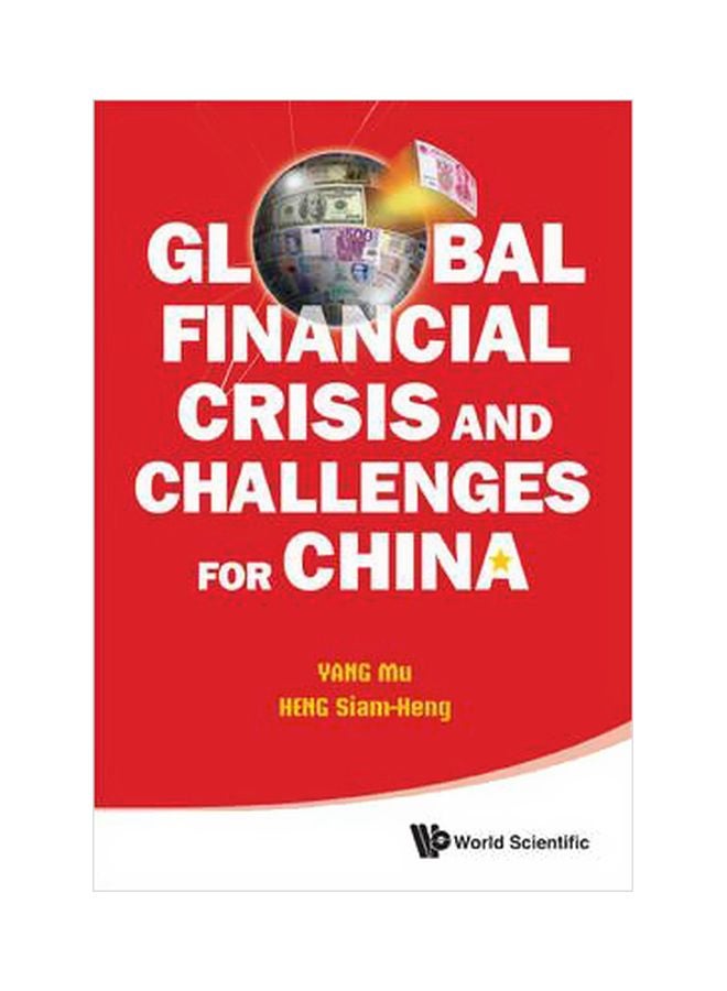 Global Financial Crisis And Challenges For China Hardcover English by Yang Mu - 31 October 2012 