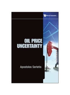 Oil Price Uncertainty Hardcover English by Apostolos Serletis - 7 September 2012
