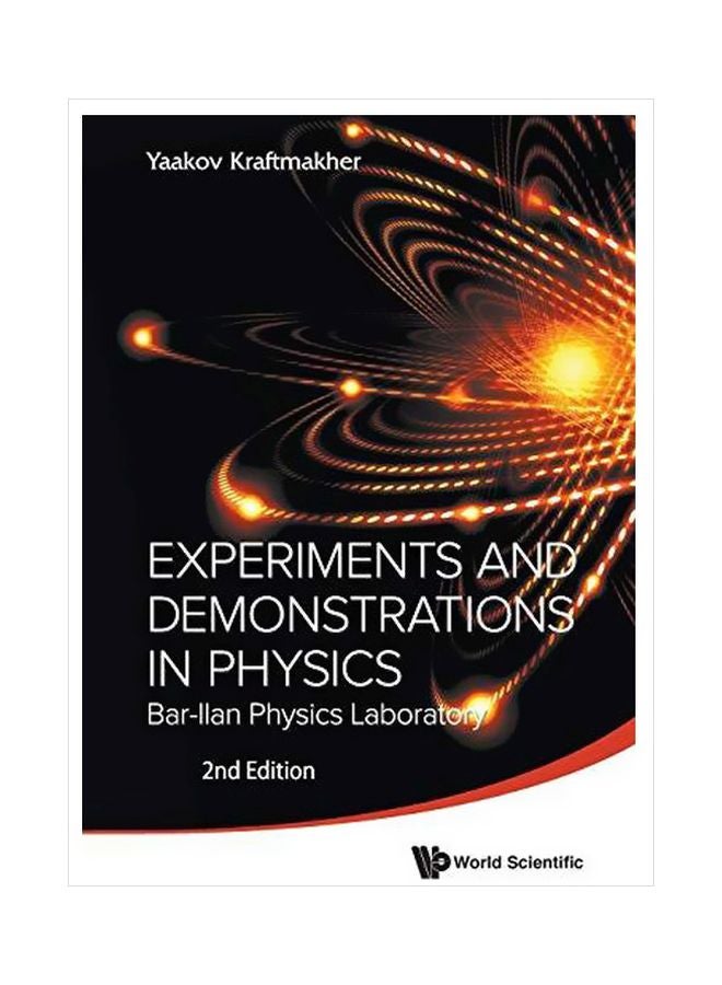 Experiments And Demonstrations In Physics: Bar-llan Physics Laboratory Hardcover English by Yaakov Kraftmakher - 13 October 2014 