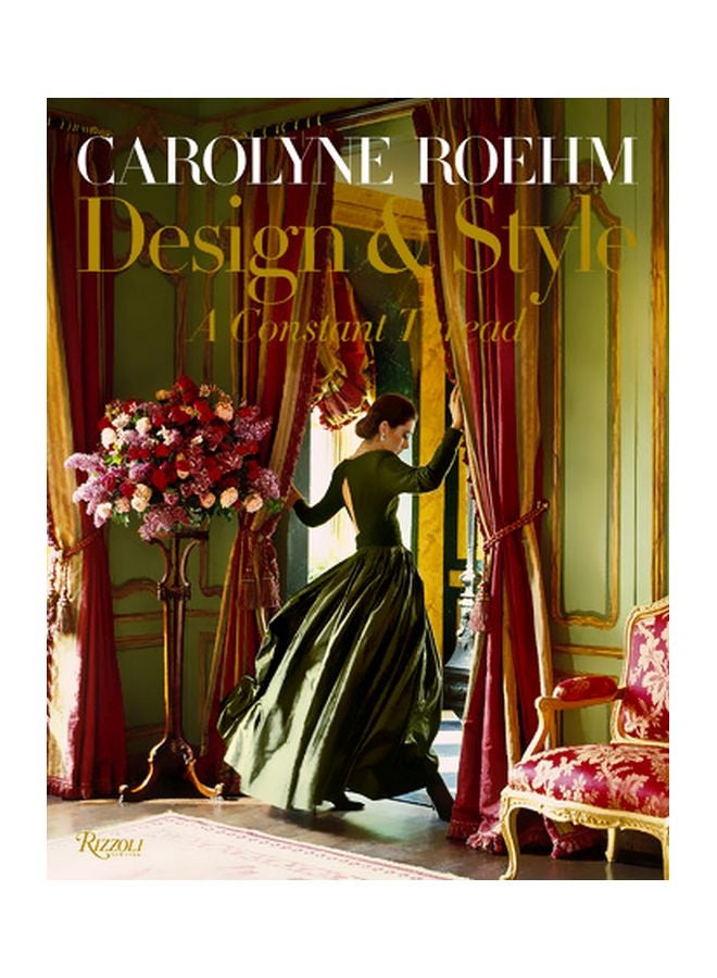 Carolyne Roehm: Style And Design Hardcover English by Carolyne Roehm - 25 September 2018 