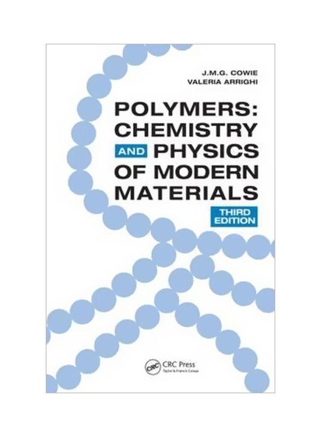 Polymers : Chemistry And Physics Of Modern Materials Paperback English by J. M. G. Cowie - 27 July 2007 