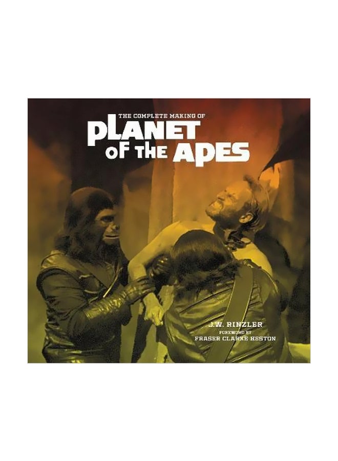 The Making Of Planet Of The Apes Hardcover English by J. W. Rinzler - 6 November 2018