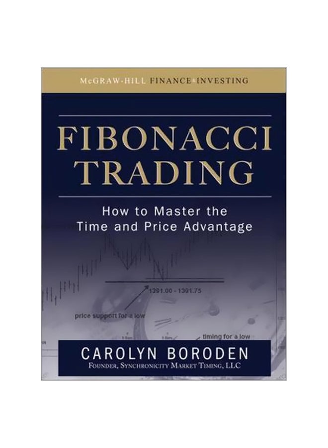 null - Fibonacci Trading: How To Master The Time And Price Advantage Hardcover English by Carolyn Boroden - 28 April 2008 - Image 1