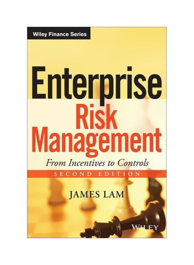Enterprise Risk Management: From Incentives To Controls Hardcover English by James Lam - 18 February 2014 