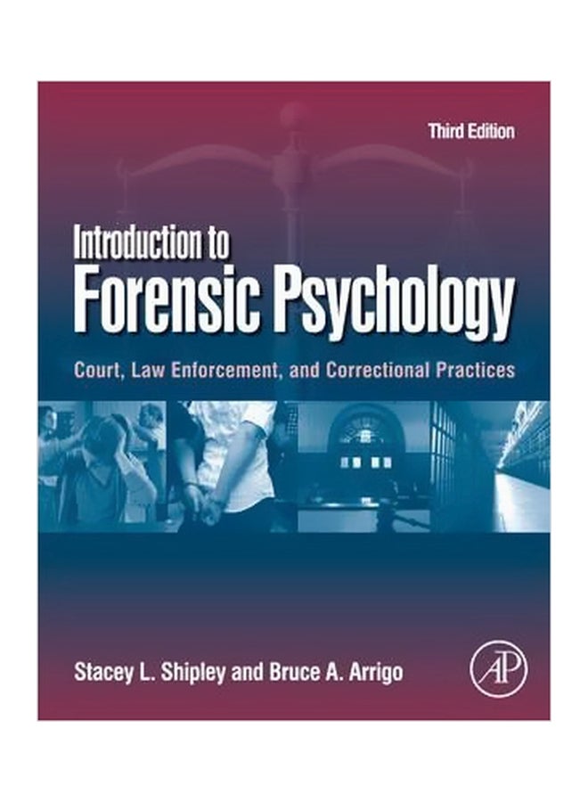 Introduction To Forensic Psychology: Court, Law Enforcement, And Correctional Practices Hardcover English by Stacey L. Shipley - 22 November 2012 