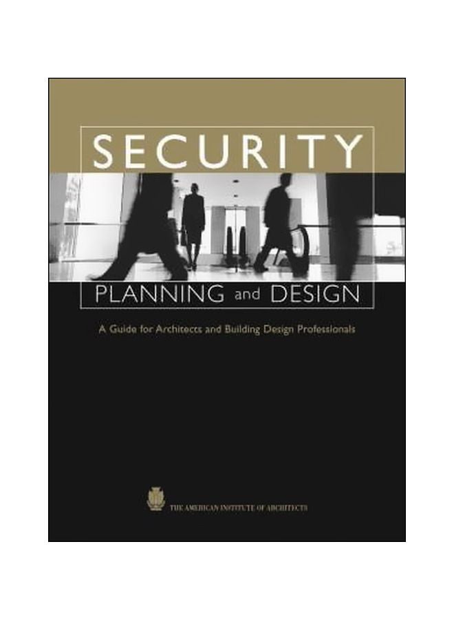 Security Planning And Design: A Guide For Architects And Building ...