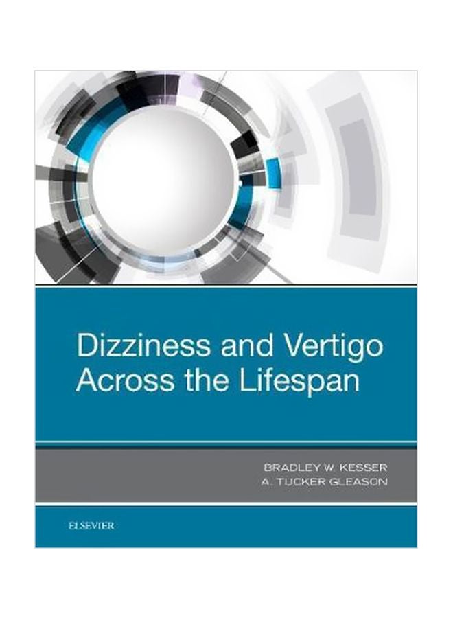 Dizziness And Vertigo : Across The Lifespan Hardcover English by Bradley W. Kesser - 1 February 2018 