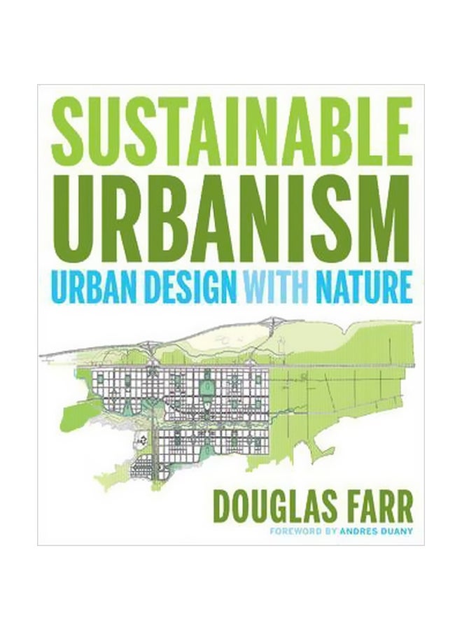 Sustainable Urbanism: Urban Design With Nature Hardcover English by Douglas Farr - 15 January 2008