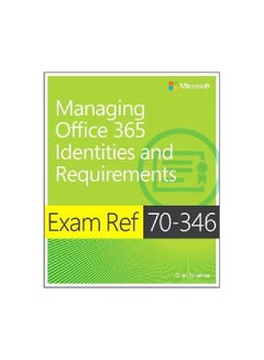 Managing Office 365 Identities And Requirements Exam Ref 70-346 Paperback English by Orin Thomas - 4 July 2015