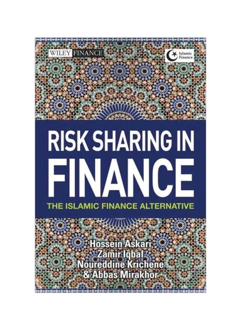 Risk Sharing In Finance: The Islamic Finance Alternative Hardcover English by Hossein Askari - 28 February 2012