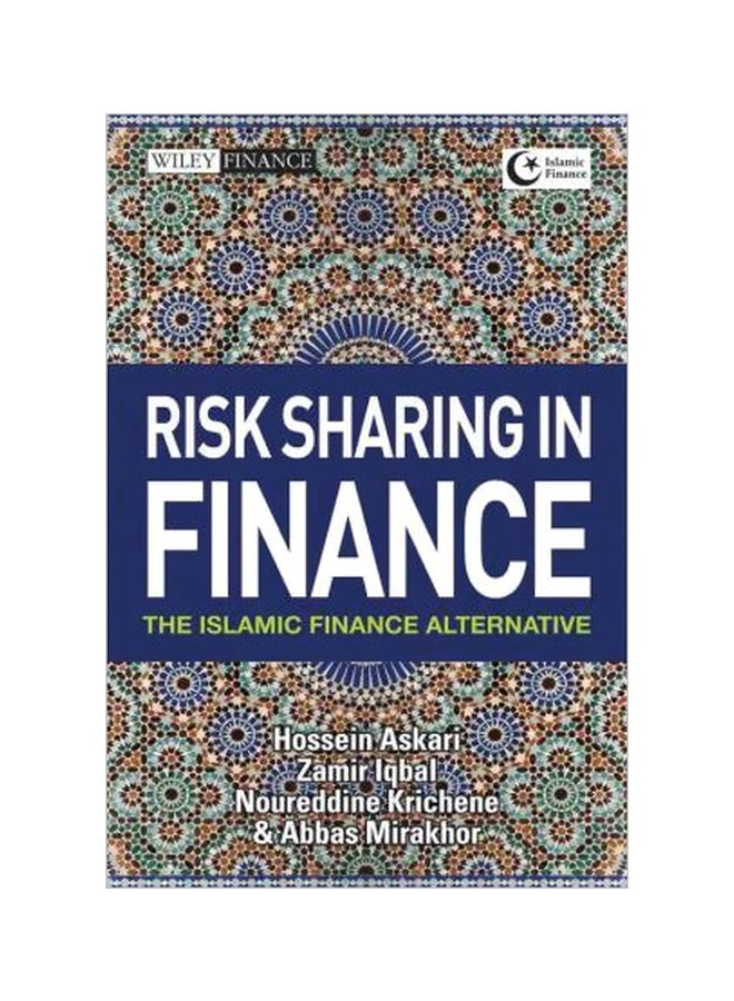 Risk Sharing In Finance: The Islamic Finance Alternative Hardcover English by Hossein Askari - 28 February 2012 