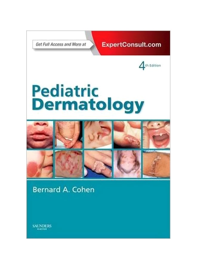 null - Pediatric Dermatology: Expert Consult.Com Hardcover English by Bernard A. Cohen - 5 August 2013 - Image 1