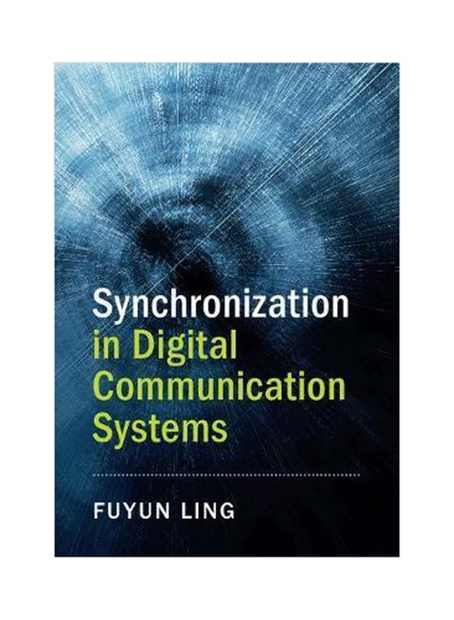Synchronization In Digital Communication Systems Hardcover English by Fuyun Ling - 8 March 2019