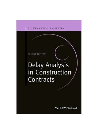 Delay Analysis In Construction Contracts Hardcover English by P. John Keane - 29 June 2015 - v1562592017/N27562732A_1
