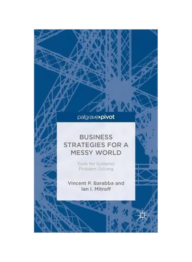 Business Strategies For A Messy World Hardcover English by Vincent Barabba - 22 November 2013 