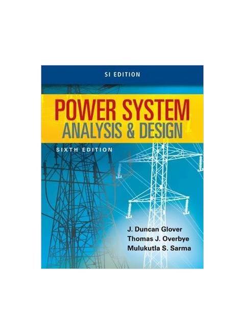 Power System Analysis And Design Paperback English by Thomas J. Overbye - 7 July 2016