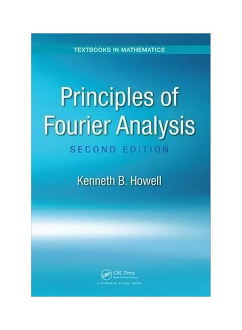 Principles Of Fourier Analysis Hardcover English by Kenneth B. Howell - 15 December 2016