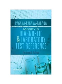 Mosby's Diagnostic And Laboratory Test Reference Paperback English by Kathleen Deska Pagana PH.D., R.N. - 7 November 2016 