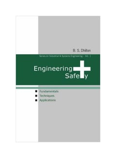 Engineering Safety: Fundamentals, Techniques, And Applications Paperback English by B. S. Dhillon - 7 March 2003 