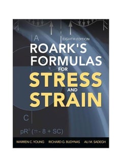 Roark's Formulas For Stress And Strain Hardcover English by Warren C. Young - 16 January 2012 
