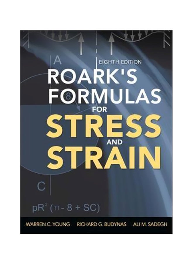 Roark's Formulas For Stress And Strain Hardcover English by Warren C. Young - 16 January 2012 