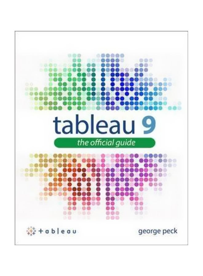 Tableau 9: The Official Guide Paperback English by George Peck - 22 October 2015