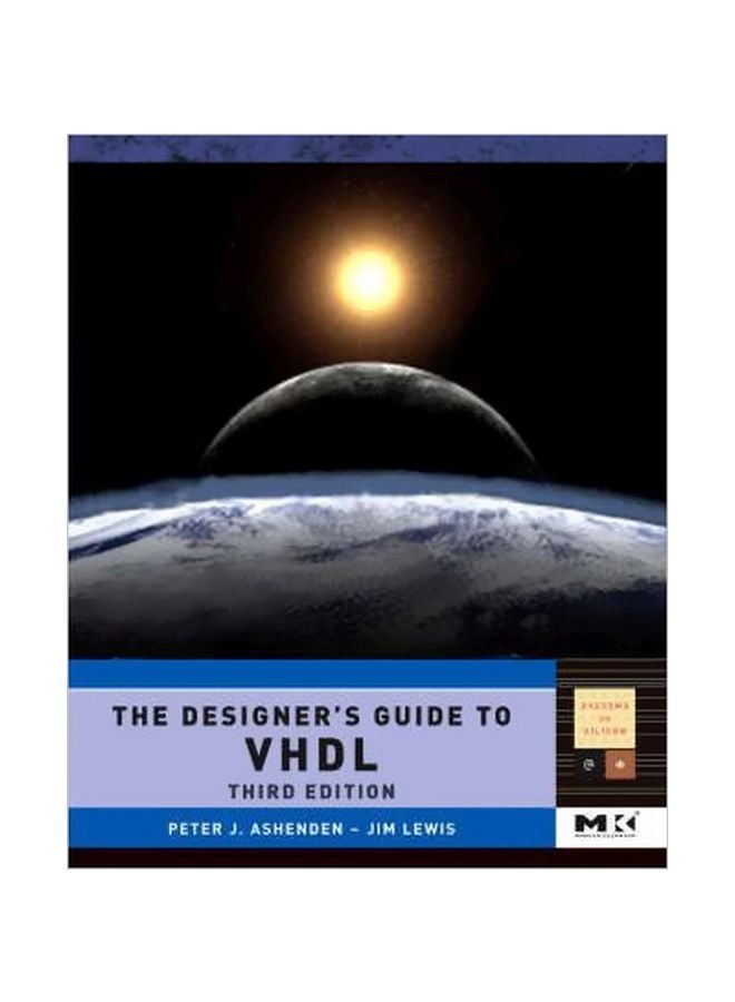 The Designer's Guide To Vhdl Hardcover English by Peter J. Ashenden - 1 July 2008