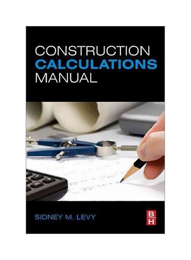 Construction Calculations Manual Paperback English by Sidney M. Levy - 11 January 2012 