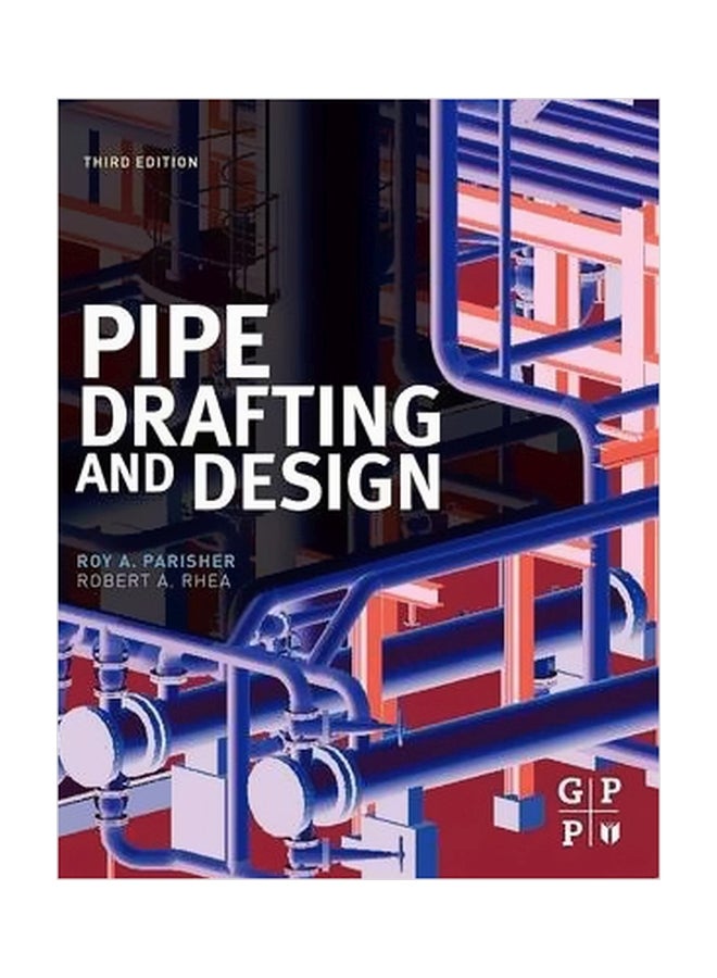Pipe Drafting And Design Paperback English by Roy A. Parisher - 23 November 2011 