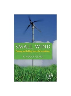Small Wind: Planning And Building Successful Installations Hardcover English by R. Nolan Clark - 1 June 2014 