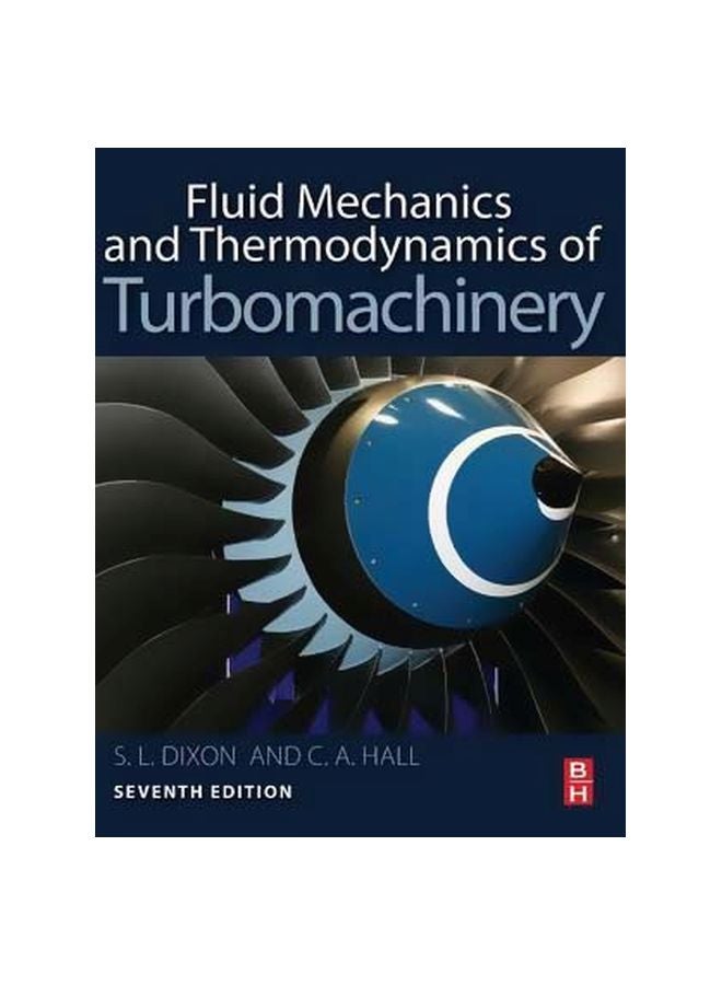Fluid Mechanics And Thermodynamics Of Turbomachinery Hardcover English by S. Larry Dixon - 4 December 2013 