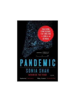 Pandemic: Tracking Contagions, From Cholera To Ebola And Beyond Paperback English by Sonia Shah - 22-02-2017 
