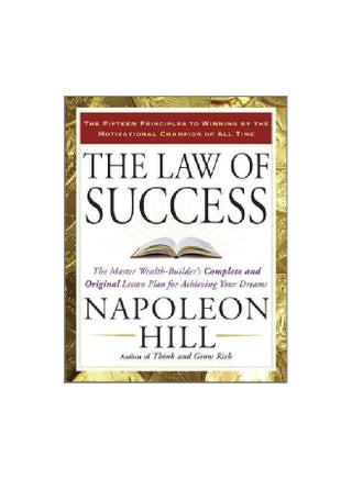 The Law Of Success : The Master Wealth-Builder's Complete And Original Lesson Plan For Achieving Your Dreams Paperback English by Napoleon Hill - v1562594324/N27597786A_1