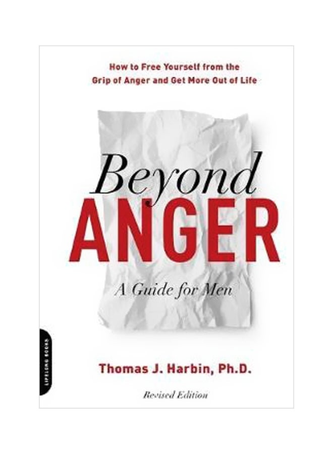 Beyond Anger : A Guide For Men Paperback English by Thomas Harbin - 31-07-2018
