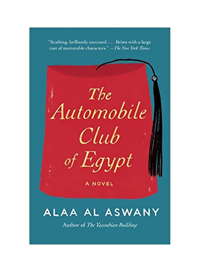The Automobile Club Of Egypt Paperback English by Alaa Al Aswany - 12-07-2016