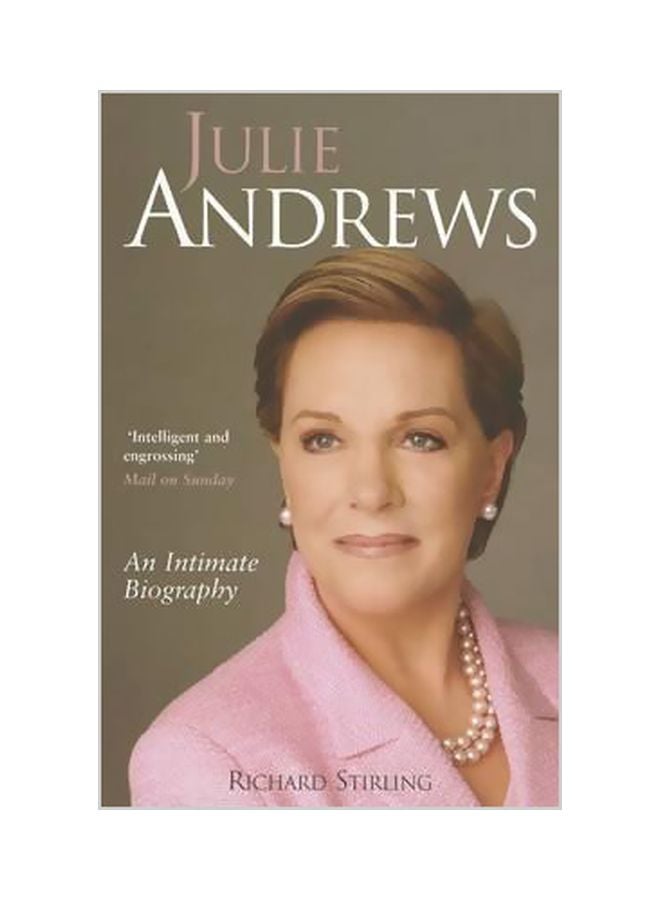 Julie Andrews: An Intimate Biography Paperback English by Richard Stirling - 08-11-2007 