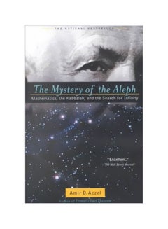 The Mystery Of The Aleph : Mathematics, The Kabbalah And The Search For Infinity Paperback English by Amir D. Azcel - 18-03-2002