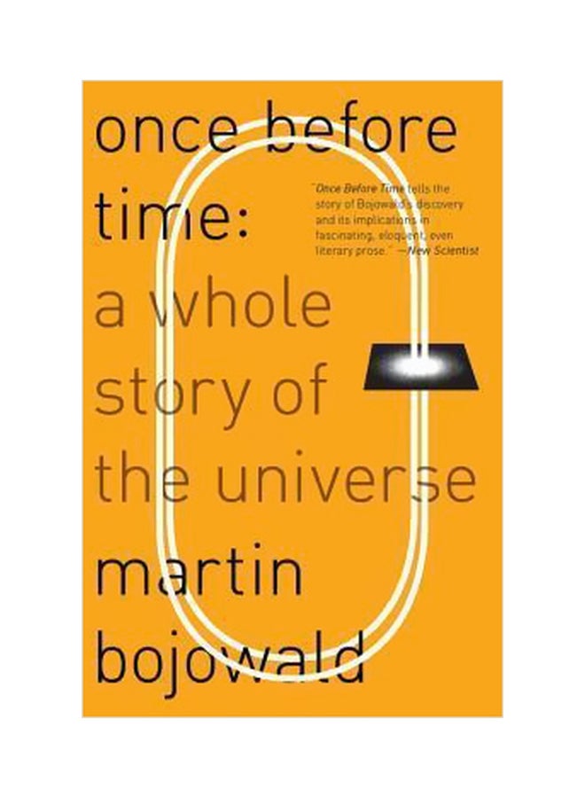 Once Before Time: A Whole Story Of The Universe Paperback English by Martin Bojowald - 11-11-2011