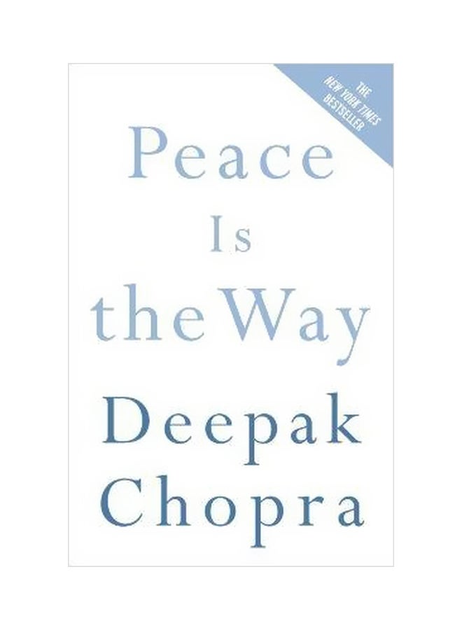 Peace Is The Way Paperback English by Deepak Chopra - 27-12-2005