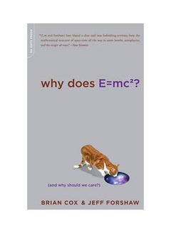 Why Does E=mc2?: (and Why Should We Care?) Paperback English by Brian Cox - 13-07-2010 