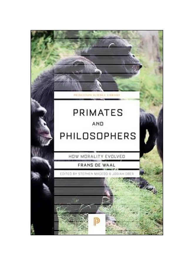 Primates And Philosophers: How Morality Evolved Paperback English by Franz De Waal - 42478 