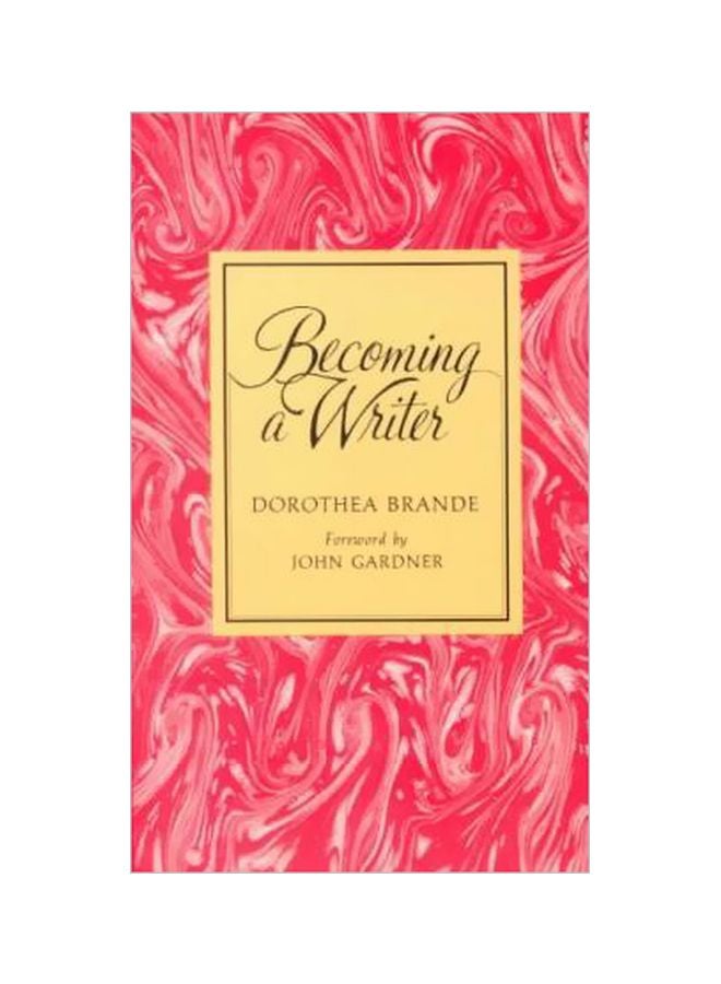 Becoming A Writer Paperback English by Dorothea Brande - 40743