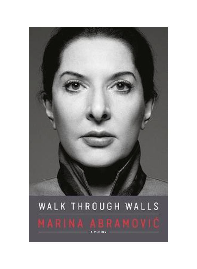 Walk Through Walls: A Memoir Paperback English by Marina Abramovic - 07-09-2017 