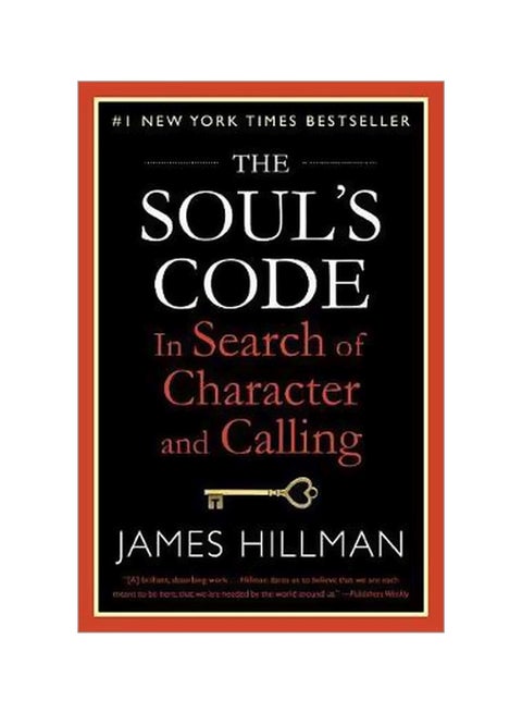 The Soul's Code: In Search Of Character And Calling Paperback English by James Hillman - 01-08-2017