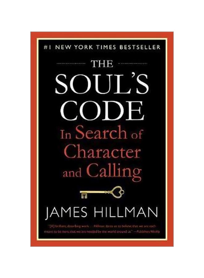null - The Soul's Code: In Search Of Character And Calling Paperback English by James Hillman - 01-08-2017 - Image 1