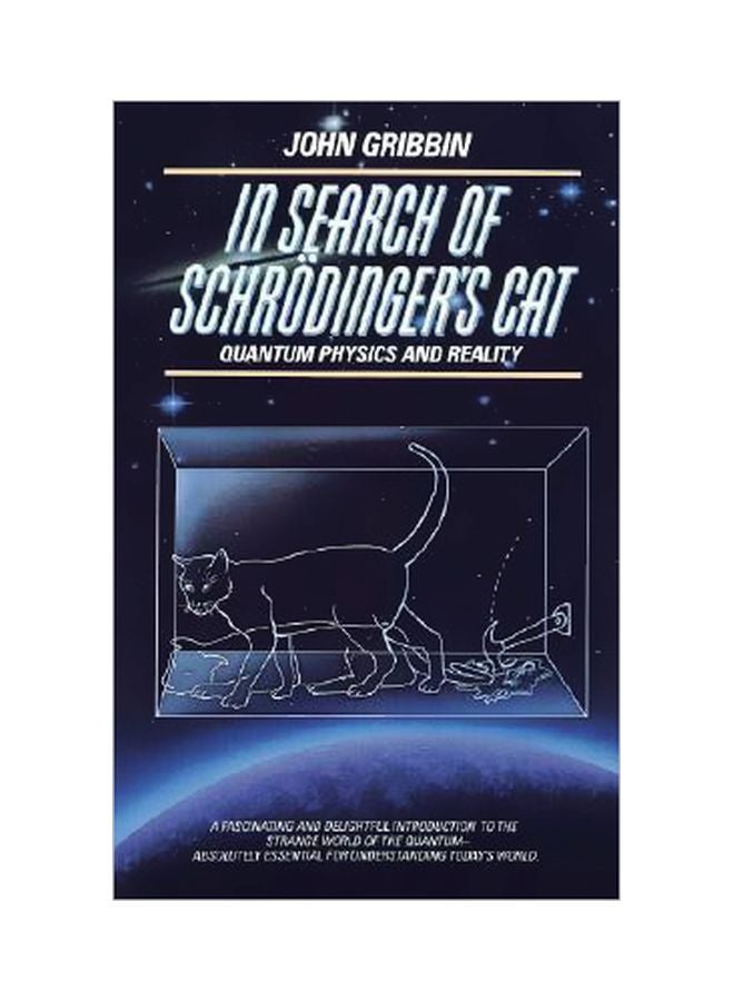 In Search Of Schrodinger's Cat : Quantum Physics And Reality Paperback English by John Gribbin - 31-08-2002