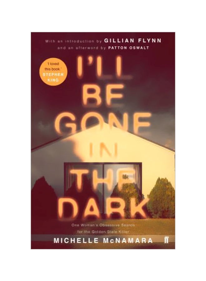 I'll Be Gone In The Dark Paperback English by Michelle Mcnamara - 01-03-2018 