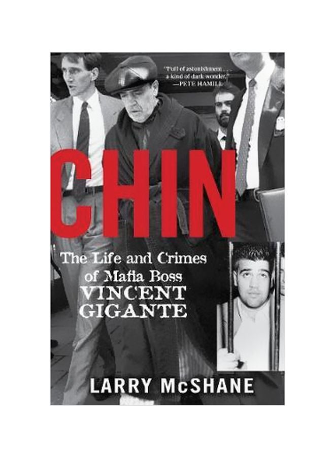 Chin: The Life And Crimes Of Mafia Boss Vincent Gigante Paperback English by Larry McShane - 43340