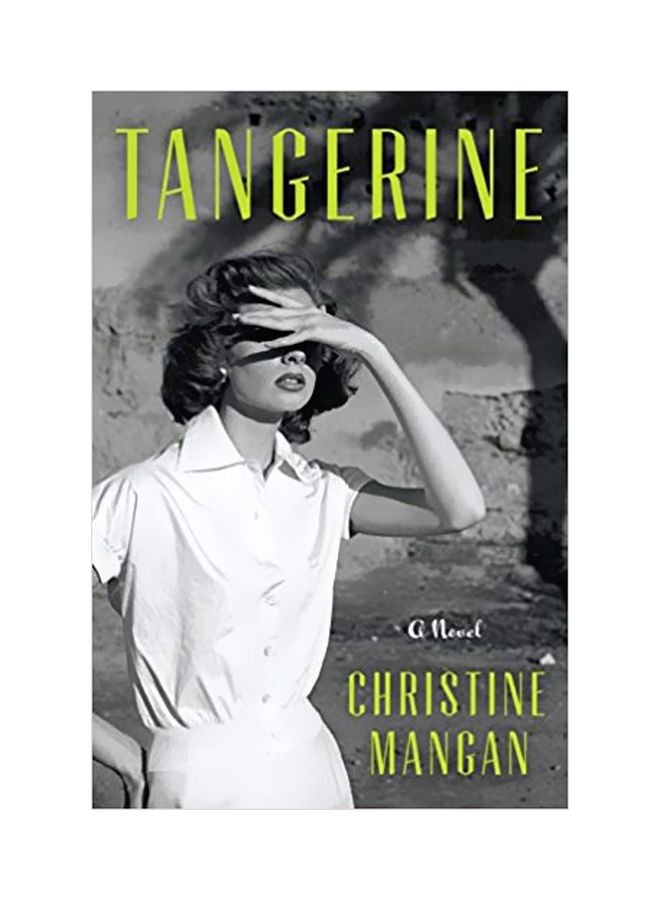 Tangerine Paperback English by Christine Mangan - 27-03-2018